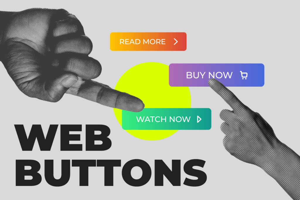 Web buttons are one of the most important components of your website. Learn the Do's and Dont's of buttons.